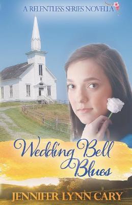 Wedding Bell Blues(English, Paperback, Cary Jennifer)