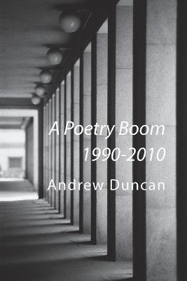 A Poetry Boom 1990-2010(English, Paperback, Duncan Andrew)