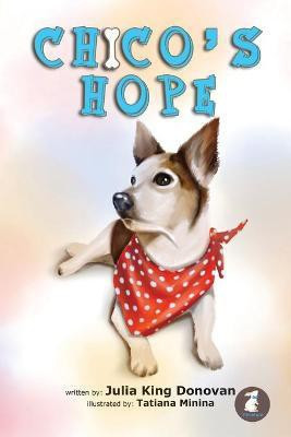Chico's Hope(English, Paperback, King Donovan Julia)