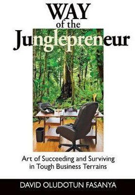 Way of the Junglepreneur(English, Paperback, Fasanya David Oludotun)