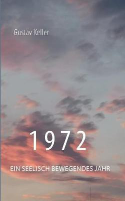 1972(German, Paperback, Keller Gustav)