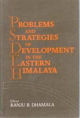 Problems And Strategies of Development In The Eastern Himalaya(English, Hardcover, Ranju R Dhamala)