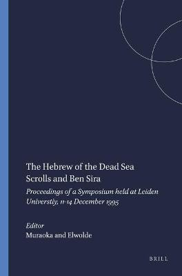 The Hebrew of the Dead Sea Scrolls and Ben Sira(English, Hardcover, unknown)