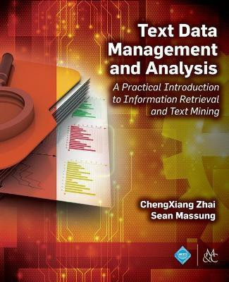 Text Data Management and Analysis(English, Paperback, Zhai ChengXiang)