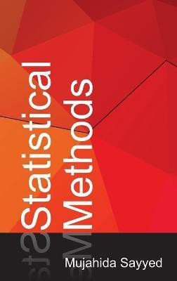 Statistical Methods(English, Hardcover, Sayyed Mujahida)