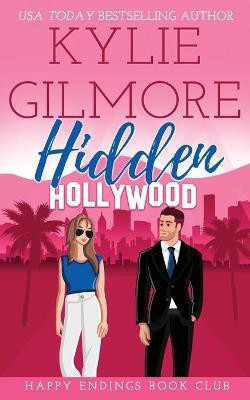 Hidden Hollywood(English, Paperback, Gilmore Kylie)