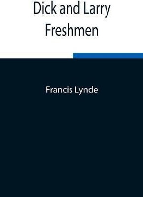 Dick And Larry(English, Paperback, Lynde Francis)