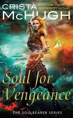 A Soul For Vengeance(English, Paperback, McHugh Crista)