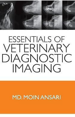 Essentials of Veterinary Diagnostic Imaging(English, Hardcover, Md.M.Ansari)