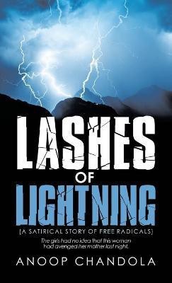 Lashes of Lightning(English, Hardcover, Chandola Anoop)