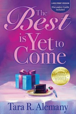 The Best is Yet to Come(English, Paperback, Alemany Tara R)