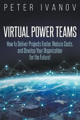 Virtual Power Teams(English, Paperback, Ivanov Peter)