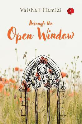 THROUGH THE OPEN WINDOW(English, Paperback, Hamlai Vaishali)