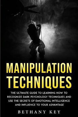 Manipulation Techniques(English, Paperback, Key Bethany)