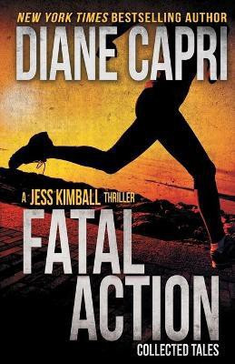 Fatal Action(English, Paperback, Capri Diane)