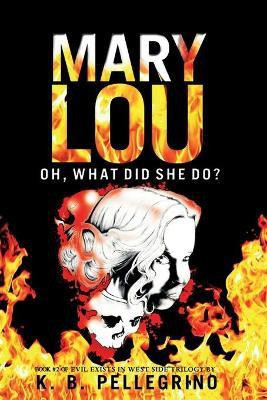 Mary Lou(English, Paperback, Pellegrino K B)