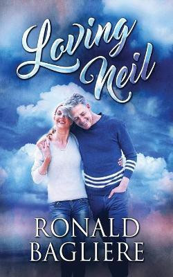 Loving Neil(English, Paperback, Bagliere Ronald)