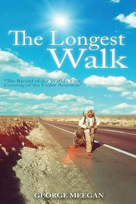 The Longest Walk(English, Paperback, Meegan George)