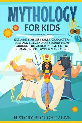 Mythology for Kids(English, Paperback, Brought Alive History)