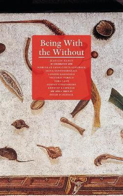 Being With the Without(English, Hardcover, unknown)