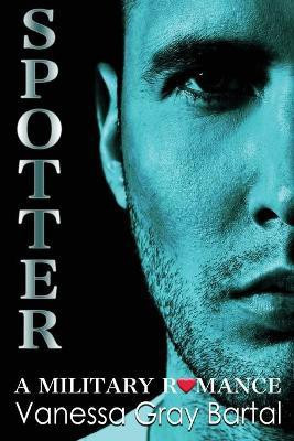 Spotter(English, Paperback, Bartal Vanessa Gray)