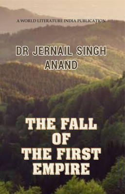 The Fall of The First Empire  - The Fall of The First Empire(Paperback, Dr Jernail Singh Anand)