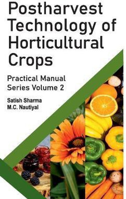 Postharvest Technology of Horticultural Crops(English, Hardcover, Satish Sharma Kumar)
