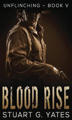 Blood Rise(English, Hardcover, Yates Stuart G)