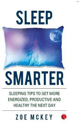 SLEEP SMARTER(English, Paperback, Mckey Zoe)