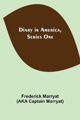 Diary in America, Series One(English, Paperback, Marryat Frederick)