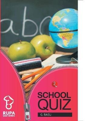 Rupa Book of School Quiz(English, Paperback, Basu G.)