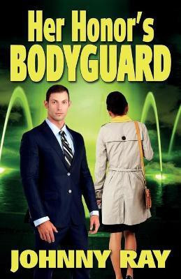 Her Honor's Bodyguard -- Paperback Version(English, Paperback, Ray Johnny)