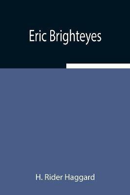Eric Brighteyes(English, Paperback, Rider Haggard H)