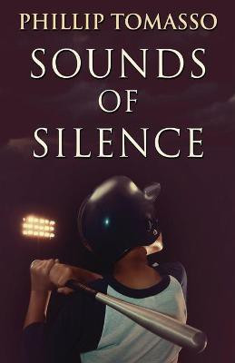 Sounds Of Silence(English, Paperback, Tomasso Phillip)