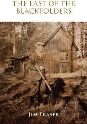 The Last of the Blackfolders(English, Paperback, Fraser Jim)