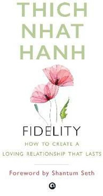 Fidelity(English, Paperback, Nhat Hanh Thich)