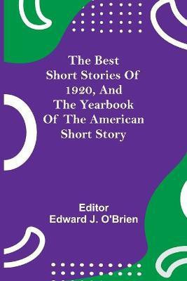 The Best Short Stories of 1920, and the Yearbook of the American Short Story(English, Paperback, unknown)