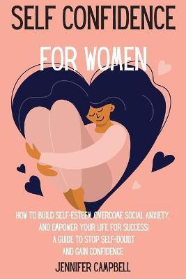 Self Confidence for Women(English, Paperback, Campbell Jennifer)