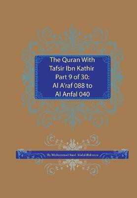 The Quran With Tafsir Ibn Kathir Part 9 of 30(English, Paperback, Abdul-Rahman Muhammad Saed)