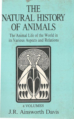 The Natural History of Animals,Vol.1(English, Hardcover, Davis J. R. Ainsworth)