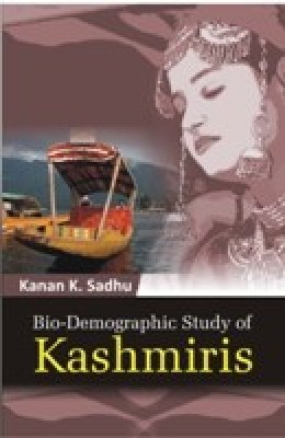 Bio-Demographic Study of Kashmiris(English, Hardcover, Kanan K. Sadhu)