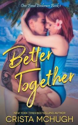 Better Together(English, Paperback, McHugh Crista)