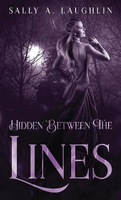 Hidden Between The Lines(English, Hardcover, Laughlin Sally)