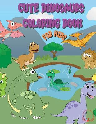 Cute Dinosaur Coloring Book for Kids(English, Paperback, Manor Steven Cottontail)