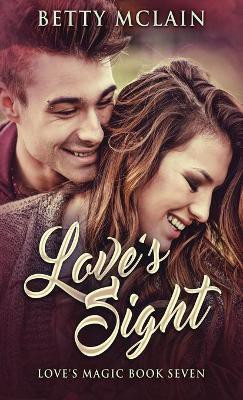 Love's Sight(English, Hardcover, McLain Betty)