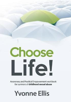 Choose Life!(English, Paperback, Ellis Yvonne)