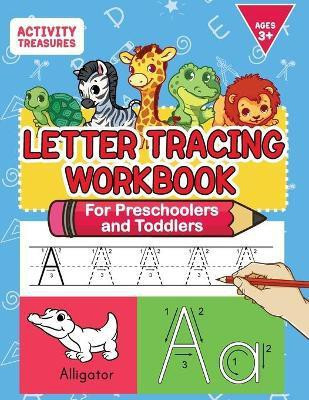Letter Tracing Workbook For Preschoolers And Toddlers(English, Paperback, Treasures Activity)