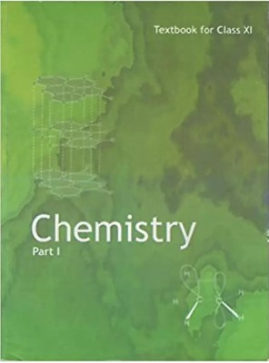 Ncert Chemistry Part -1 Textbook For Class 11th ( Paperback, English Medium )(Paperback, NCERT)