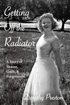 Getting Off the Radiator(English, Paperback, Preston Dorothy)