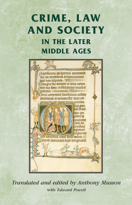 Crime, Law and Society in the Later Middle Ages(English, Paperback, unknown)